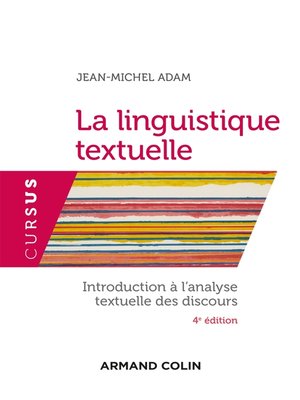 cover image of La linguistique textuelle--4e éd.